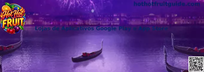 Lojas de Aplicativos Google Play e App Store para Hot Hot Fruit