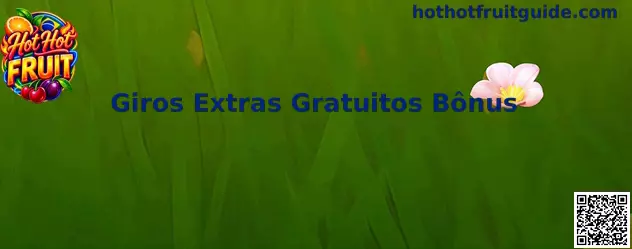 Giros Extras Gratuitos Bônus