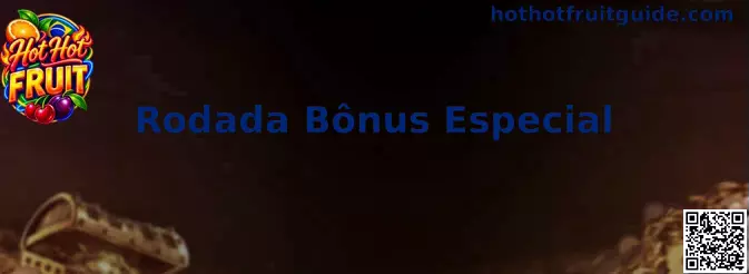 Rodada Bônus Especial